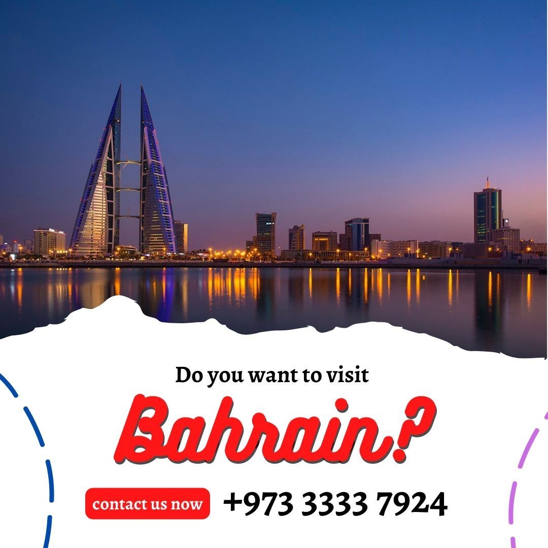 Do you want to visit Bahrain